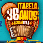 Itabela celebra 36 anos com Arraiá Bela e grandes atrações musicais