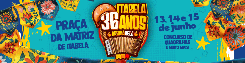 Itabela celebra 36 anos com Arraiá Bela e grandes atrações musicais