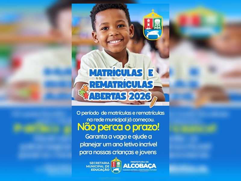 Matrículas e rematrículas da rede municipal de Alcobaça já estão abertas para 2026