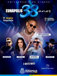 Eunápolis intensifica preparativos para celebração dos 38 anos da cidade